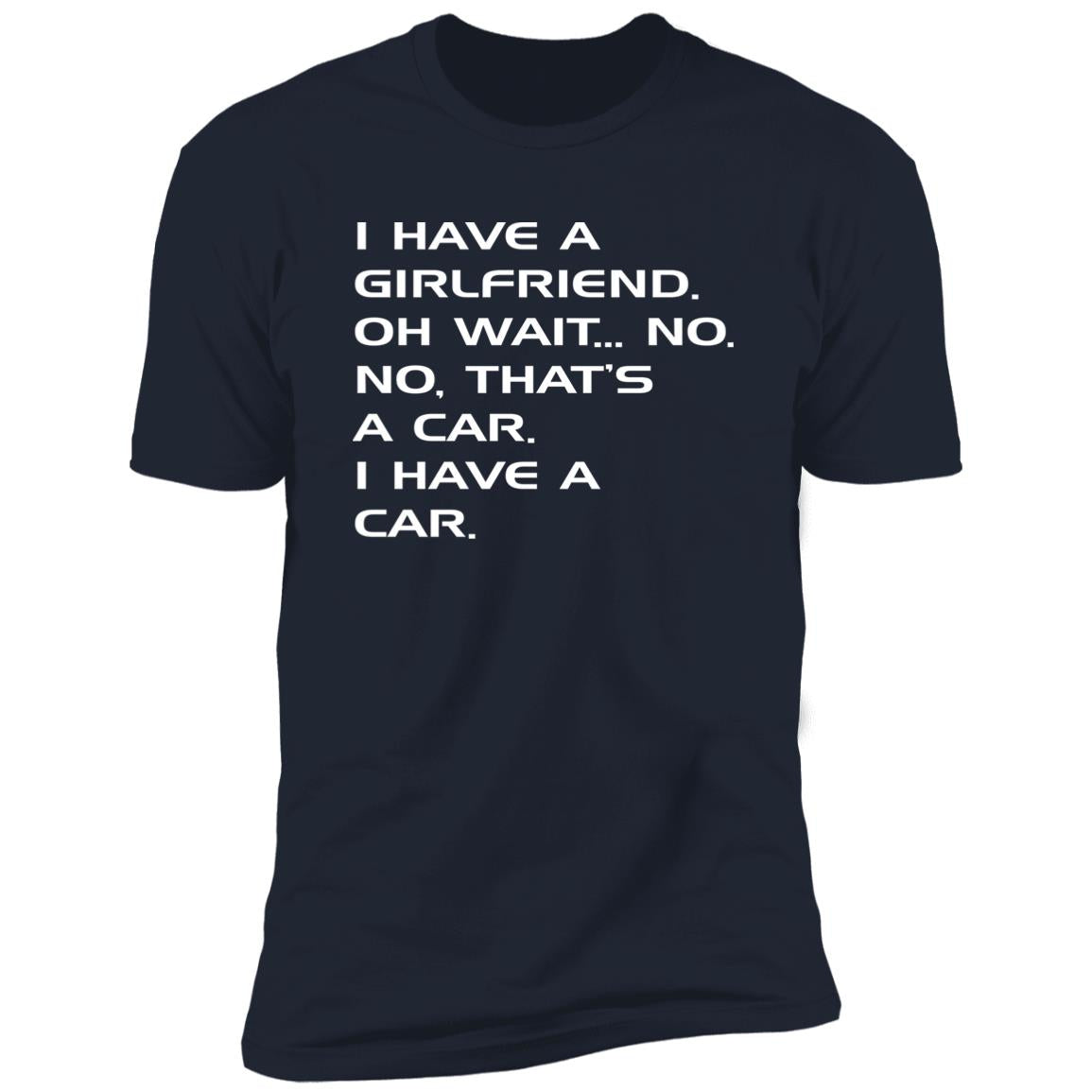 I Have A girlfriend, I Swear...
