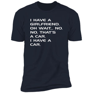 I Have A girlfriend, I Swear...